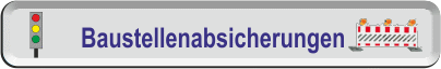 Button Baustellenabsicheungen