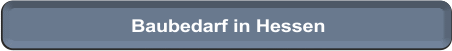 Baubedarf Hessen