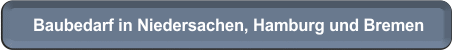 Button Baubedarf Niedersachsen