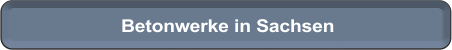 Betonwerke Sachsen