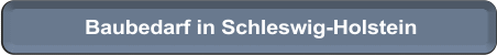 Baubadarf Schleswig-Holstein