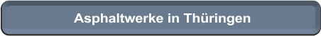 Asphaltwerke Thringen
